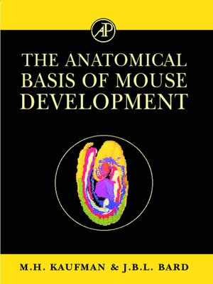 cover image of The Anatomical Basis of Mouse Development